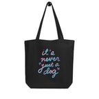 Never "Just a Dog" Eco Tote Bag