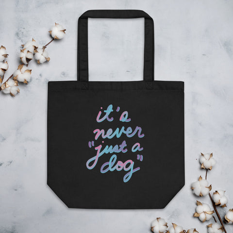 Never "Just a Dog" Eco Tote Bag