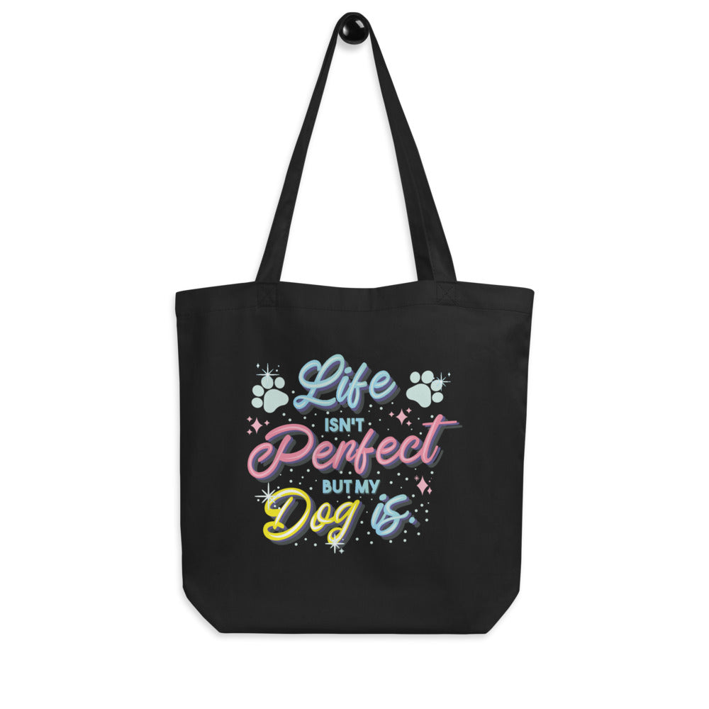 Life Isn't Perfect Eco Tote Bag Secondary image