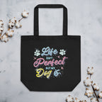 Life Isn't Perfect Eco Tote Bag