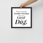 There is No Greater Privilege Framed Poster