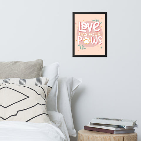 Love Has Four Paws Framed Poster