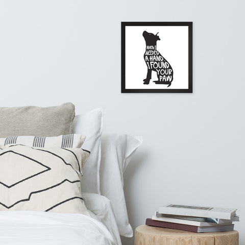 When I Needed a Hand... Framed Poster