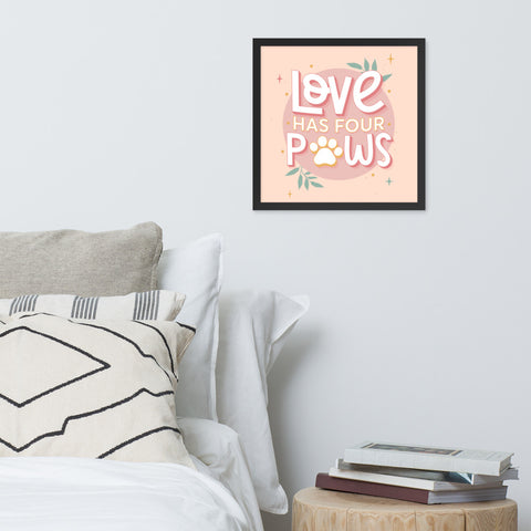 Love Has Four Paws Framed Poster