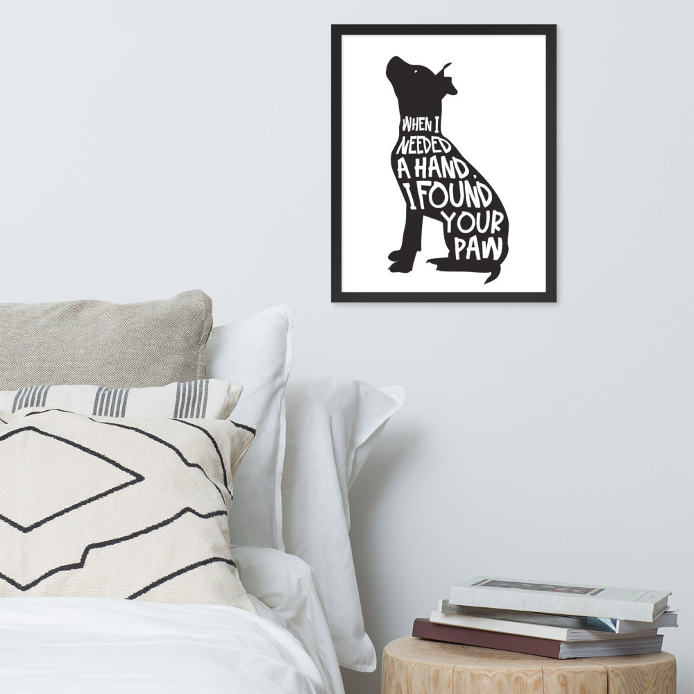 When I Needed a Hand... Framed Poster