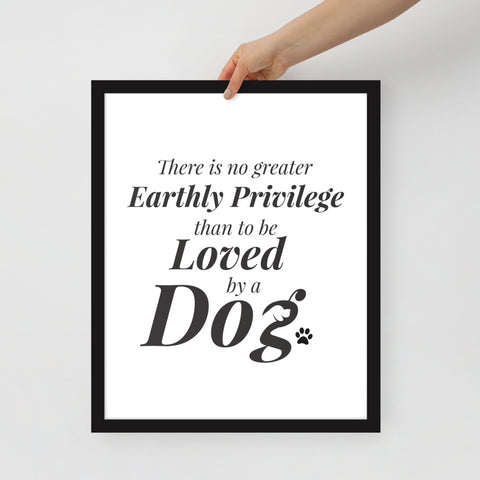 There is No Greater Privilege Framed Poster
