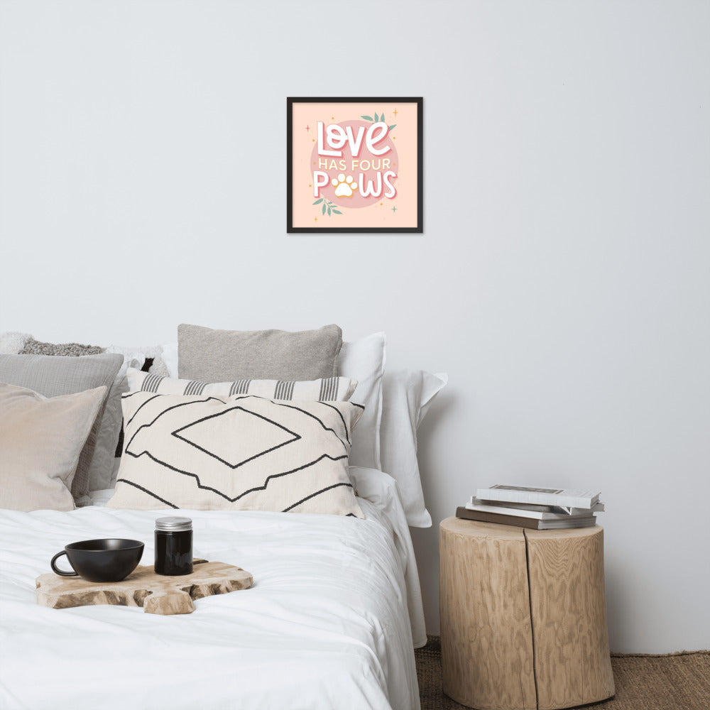 Love Has Four Paws Framed Poster