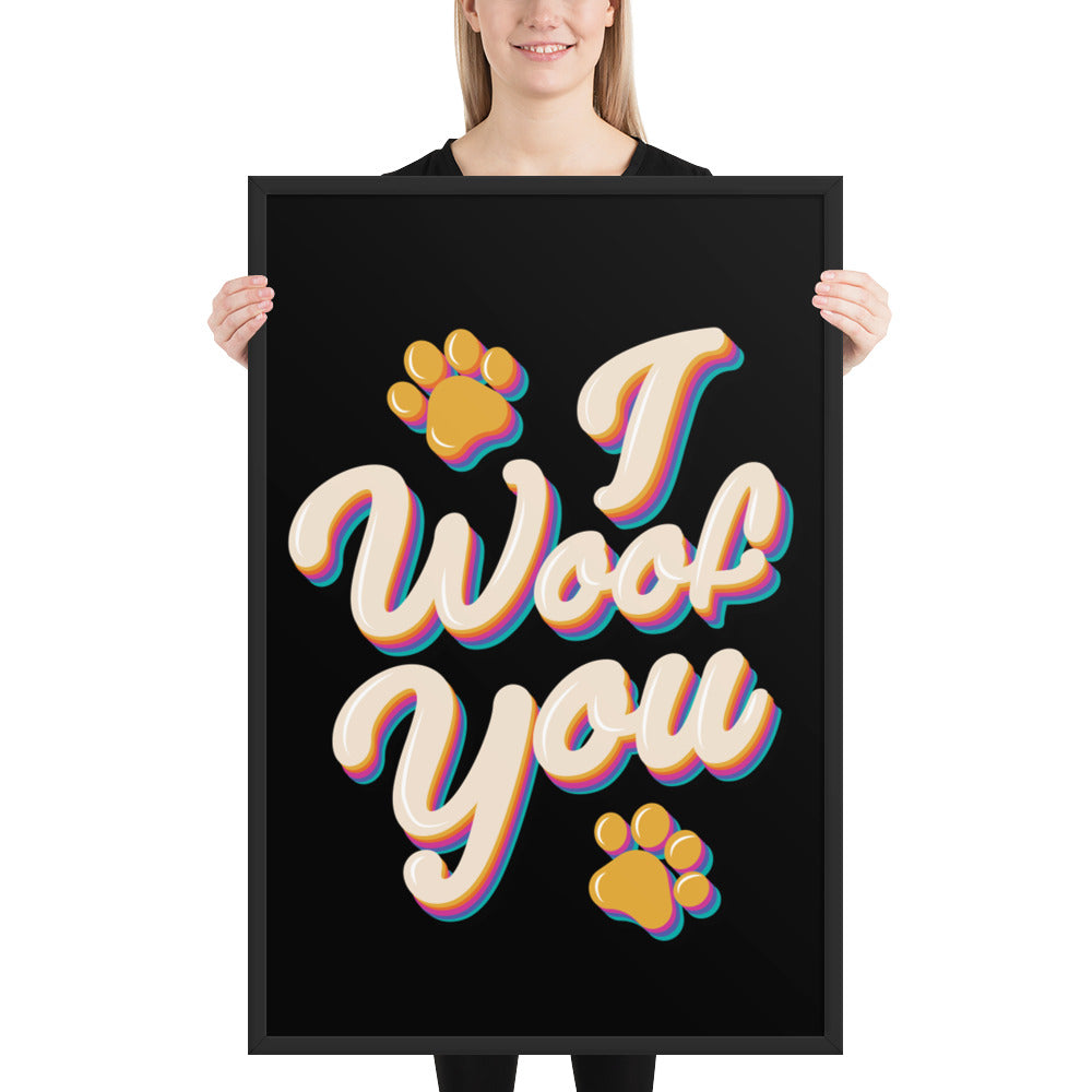 I Woof You Framed Poster