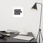 I'd Love To But My Dog Said No Framed Poster