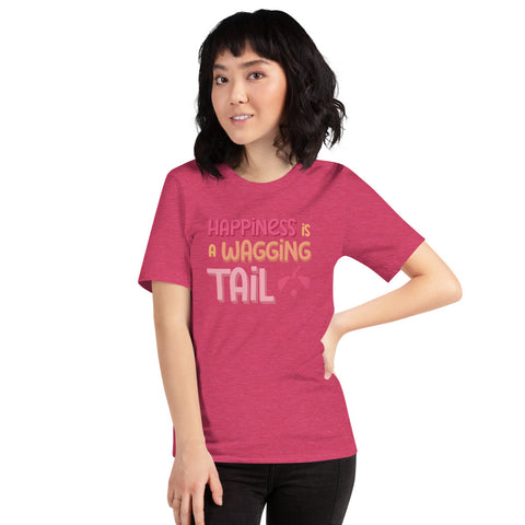 Happiness Is A Wagging Tail Unisex T-Shirt