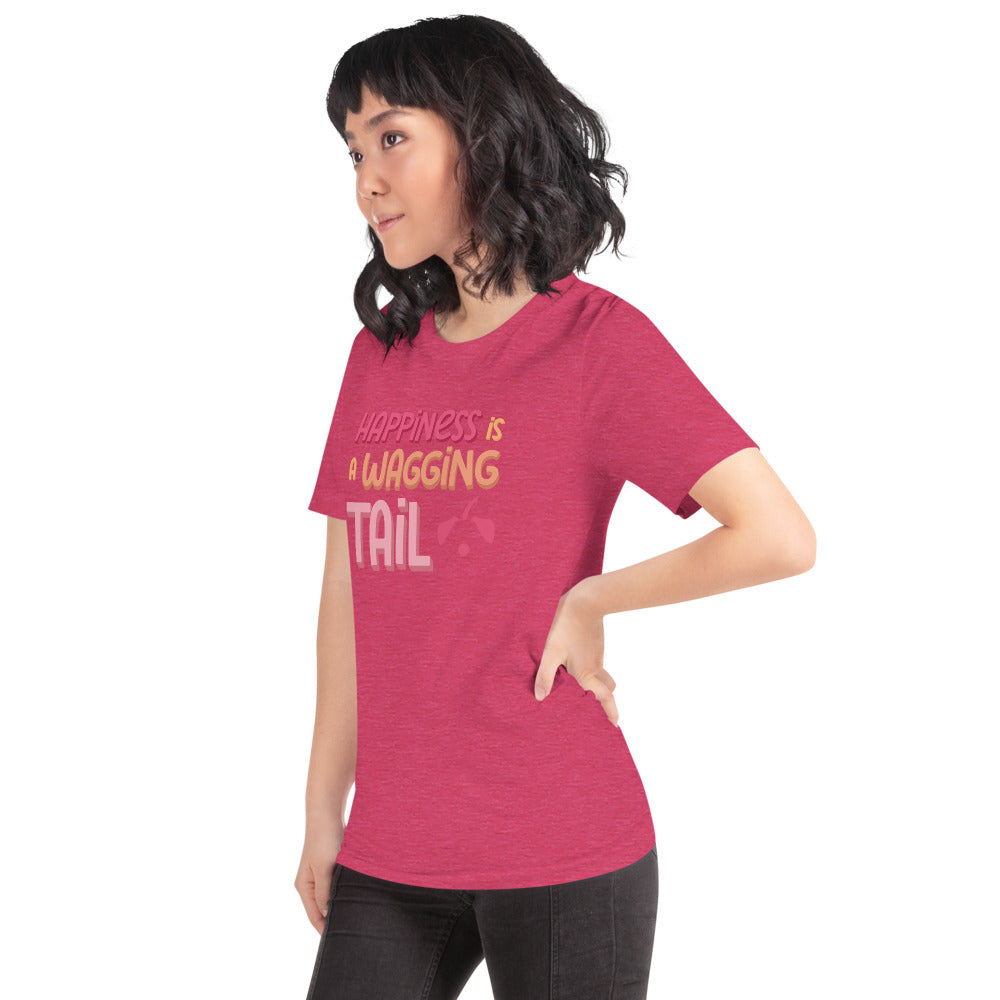 Happiness Is A Wagging Tail Unisex T-Shirt
