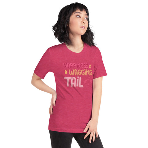Happiness Is A Wagging Tail Unisex T-Shirt