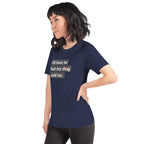 I'd Love To But My Dog Said No Unisex T-Shirt