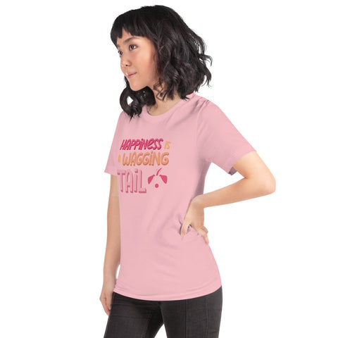 Happiness Is A Wagging Tail Unisex T-Shirt